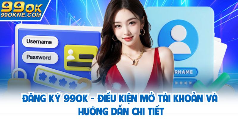 Đăng ký 99OK
