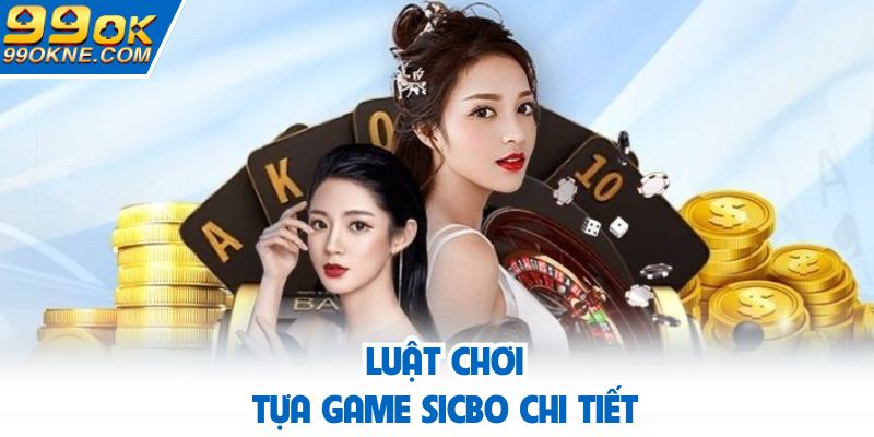Luật chơi khá đơn giản dựa vào 3 viên xí ngầu