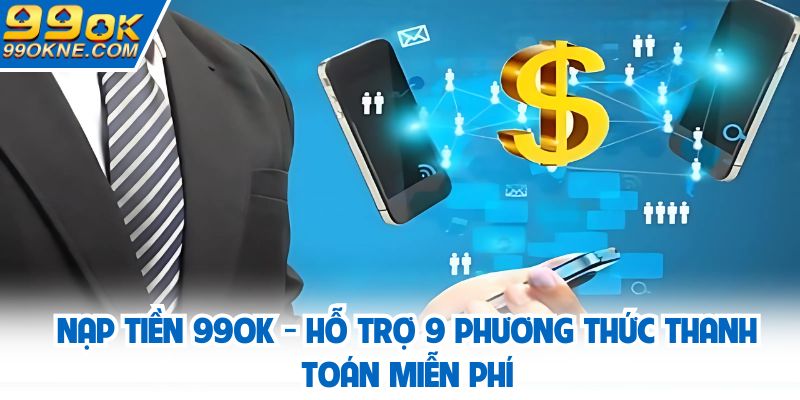 Nạp tiền 99OK